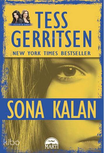  Sona Kalan (Ciltli) | Tess Gerritsen | Bahar Yaldız Çelik | Martı Yayınları | 9786053485216 | 