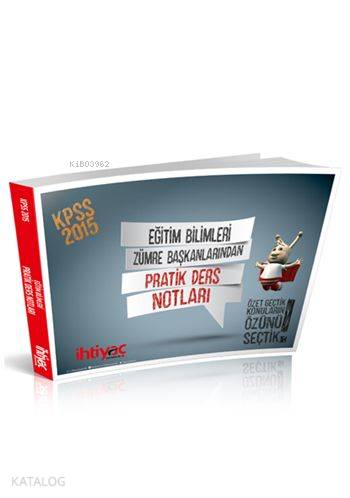 KPSS Eğitim Bilimleri Zümre Başkanlarından Pratik Ders Notları 2015