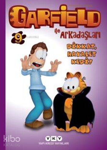  Garfield ile Arkadaşları 9 (8 10 Yaş) Dikkat Hayalet Kedi | Garfield ile Arkadaşları 9 (8 10 Yaş) Dikkat Hayalet Kedi | Jim Davis | Elif Gökteke | Hazel Bilgen | Yapı Kredi Yayınları ( YKY ) | 9789750831744 
