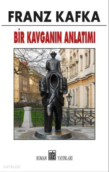  Bir Kavganın Anlatımı | Franz Kafka | Oda Yayınları | 9789753854313 | 