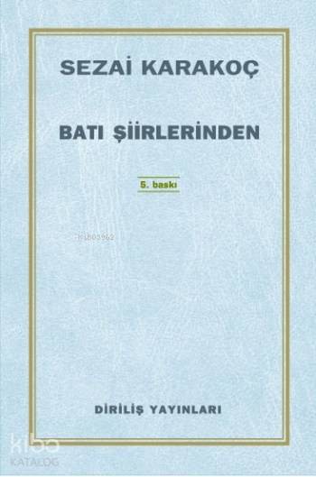  Batı Şiirlerinden Çeviriler | Batı Şiirlerinden Çeviriler | Sezai Karakoç | Diriliş Yayınları | 9789123475353 