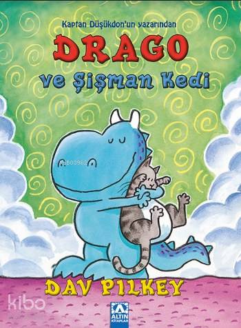  Drago ve Şişman Kedi | Dav Pilkey | Altın Kitaplar | 9789752122895 | 
