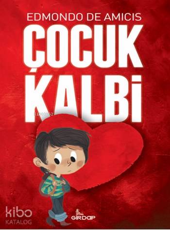  Çocuk Kalbi | Edmondo De Amicis | Murat Durmuş | Girdap Kitap | 9789752429147 | 