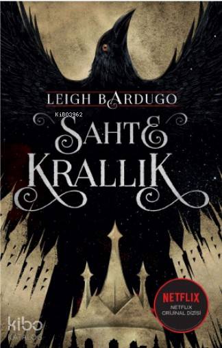  Sahte Krallık | Leigh Bardugo | Ömer Mülazım | Filiz Odabaş | Hümanur Turan | Martı Yayınları | 9786051869377 | 