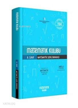  Matematik Kulübü 8 Sınıf LGS Matematik Soru Bankası Matematik Kulübü | Şebnem Türkçe | Matematik Kulübü | 9786055356231 | 