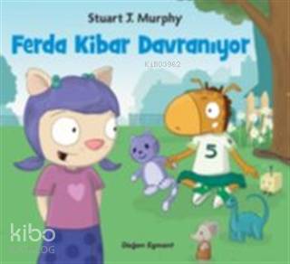  Ferda Kibar Davranıyor | Stuart J Murphy | Doğan Egmont Yayıncılık | 9786050977059 | 