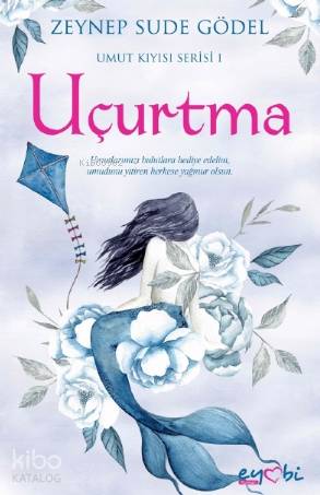  Uçurtma Umut Kıyısı Serisi 1 | Vildan Yılmaz | Gizem Ulaş | Ali Osman Başkuyu | Zeynep Sude Gödel | Ecem Acay | Eyobi Yayınları | 9786050690798 | 