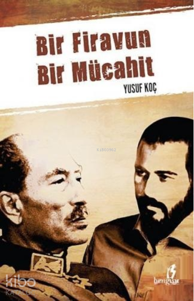  Bir Firavun Bir Mücahit | Bir Firavun Bir Mücahit | Yusuf Koç | Bengisu Yayınları | 9786059477352 