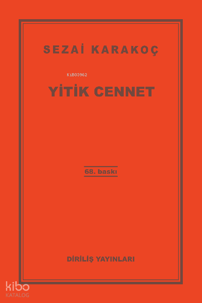  Yitik Cennet | Yitik Cennet | Sezai Karakoç | Diriliş Yayınları | 9786057371034 