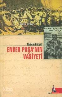  Enver Paşanın Vasiyeti | Nabican Bakiyev | Doğu Kütüphanesi | 9799944397017 | 