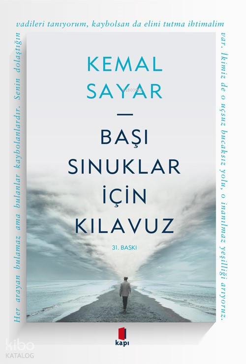  Başı Sınuklar için Kılavuz | Başı Sınuklar için Kılavuz | Kemal Sayar | Füsun Turcan Elmasoğlu | Didem Unal | Kapı Yayınları | 9786057838032 