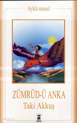  Zümrüdü Anka | Taki Akkuş | Sarissa Yayınları | 9789944188128 | 