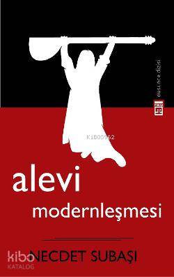  Alevi Modernleşmesi | Necdet Subaşı | Timaş Yayınları | 9786051142272 