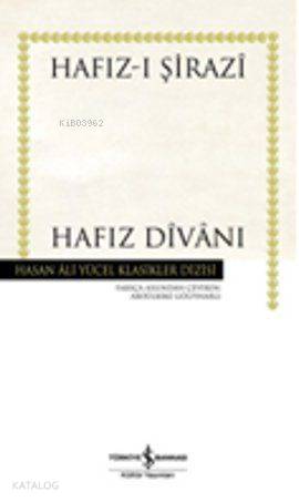  Hafız Divanı (Ciltli) | Hafız Divanı (Ciltli) | Hafızı Şirazi | Türkiye İş Bankası Kültür Yayınları | 9786053602323 