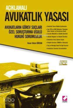  Açıklamalı Avukatlık Yasası Görev Suçları Kovuşturma ve Hukuki Sorumluluk | Hasan Tahsin Gökcan | Seçkin Yayıncılık | 9789753473811 | 