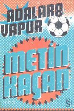  Adalara Vapur | Metin Kaçan | Everest Yayınları | 9786051414904 | 