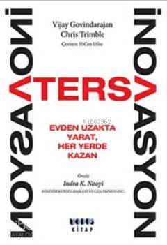  Ters İnovasyon Evden Uzakta Yarat Her Yerde Kazan | Ters İnovasyon Evden Uzakta Yarat Her Yerde Kazan | Chris Trimble | Vijay Govindarajan | Chris TrimbleVijay Govindarajan | H Can Utku | Modus Kitap | 9786058651814 