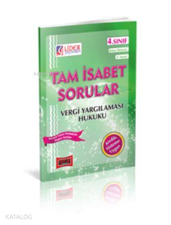 4. Sınıf Bahar Dönemi Vergi Yargılaması Hukuku Tam İsabet Sorular