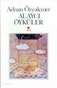  Alaycı Öyküler | Adnan Özyalçıner | Can Yayınları | 9789755103327 | 