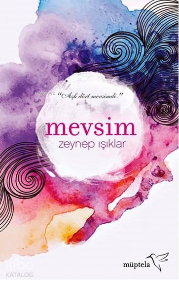  Mevsim | Şükrü Karakoç | Zeynep Işıklar | Esra Baş | Müptela Yayınevi | 9786059021203 | 