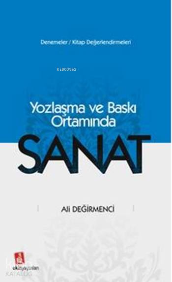 Yozlaşma ve Baskı Ortamında Sanat