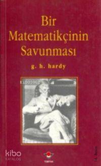  Bir Matematikçinin Savunması | G H Hardy | Nermin Arık | Tübitak | 9789754030020 | 