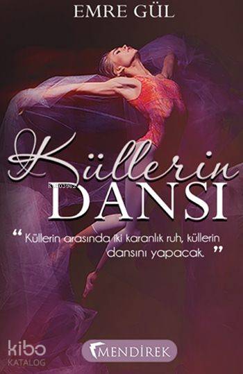  Küllerin Dansı | Emre Gül | Mendirek Yayıncılık | 9786059821117 | 