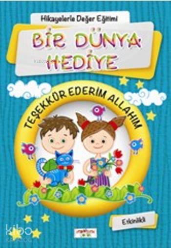  Bir Dünya Hediye Etkinlikli | Figen Yaman Coşar | Yediveren Çocuk Yayınları | 9786059780087 | 