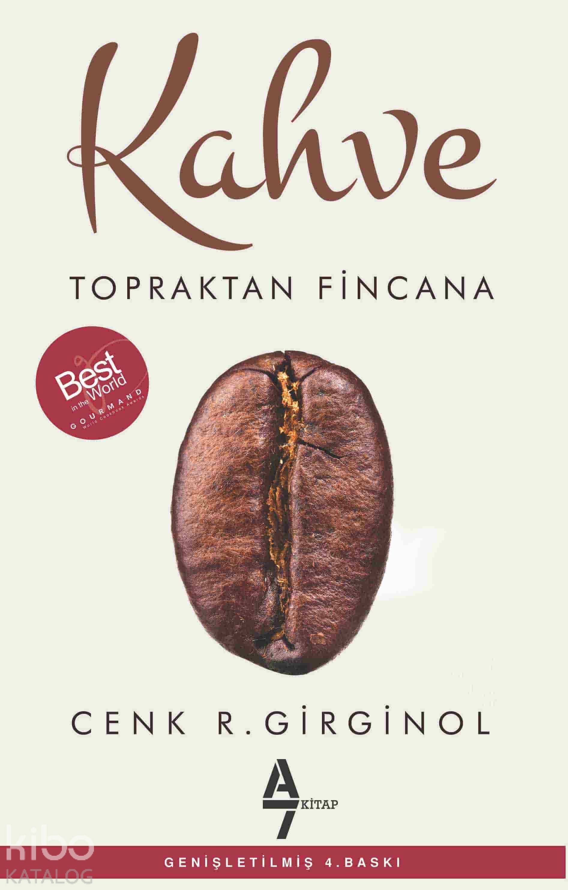  Kahve Topraktan Fincana | Kahve Topraktan Fincana | Cenk R Girginol | A7 Kitap | 9786053235682 