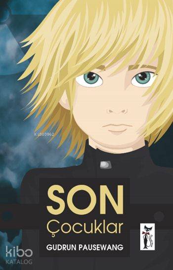  Son Çocuklar | Son Çocuklar | Gudrun Pausewang | Murat Batmankaya | Çizmeli Kedi Yayınları | 9786055671235 