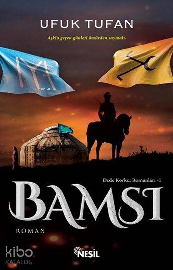  Bamsı Dede Korkut Romanları 1 | Bamsı Dede Korkut Romanları 1 | Cihan Dinar | Said Demirtaş | Gökhan Koç | Ufuk Tufan | Nesil Yayınları | 9786051831442 