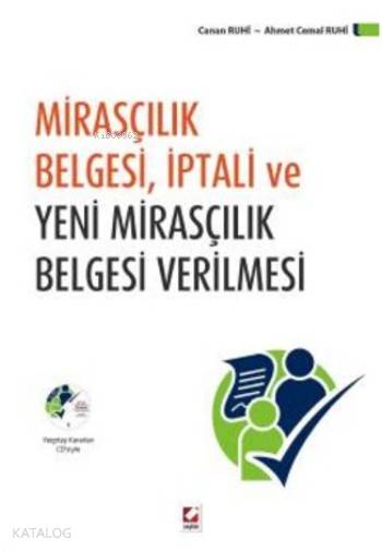  Mirasçılık Belgesi İptali ve Yeni Mirasçılık Belgesi Verilmesi | Mirasçılık Belgesi İptali ve Yeni Mirasçılık Belgesi Verilmesi | Ahmet Cemal Ruhi | Canan Ruhi | Canan RuhiAhmet Cemal Ruhi | Seçkin Yayıncılık | 9789750234590 