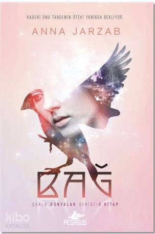  Bağ Çoklu Dünyalar Serisi 2 Kitap | Özge Nur Küskün | Çiçek Eriş | Anna Jarzab | Pınar YıldızEzgi Gültekin | Pegasus Yayıncılık | 9786052991299 | 