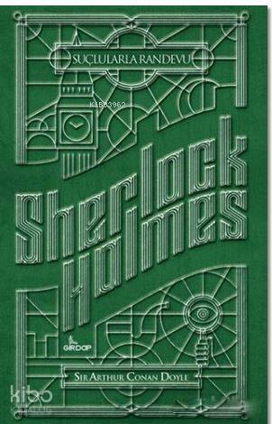  Sherlock Holmes Suçlularla Randevu | Sir Arthur Conan Doyle | Hakan Yüksel | Girdap Kitap | 9789752429222 | 