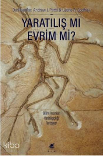 Yaratılış mı Evrim mi ?