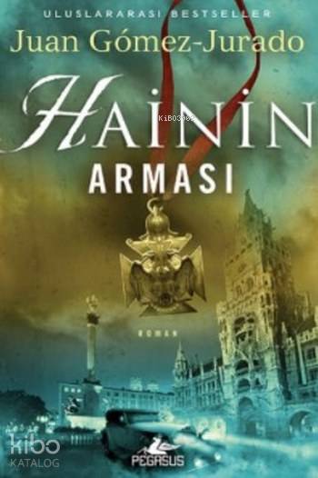  Hainin Arması | Juan Gomez Jurado | Pegasus Yayıncılık | 9786052993156 | 
