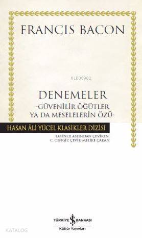  Denemeler | Denemeler | Francis Bacon | C Cengiz ÇevikMelike Çakan | Türkiye İş Bankası Kültür Yayınları | 9786052952436 