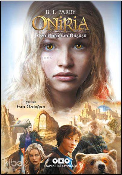  Oniria 2 – Oza Goranın Düşüşü | Esra Özdoğan | Korkut Erdur | BF Parry | Yapı Kredi Yayınları ( YKY ) | 9789750842696 | 