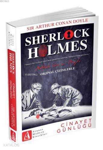  Sherlock Holmes Cinayet Günlüğü | Mehmet Ortaç | Sir Arthur Conan Doyle | Arunas Yayıncılık | 9786052287156 | 