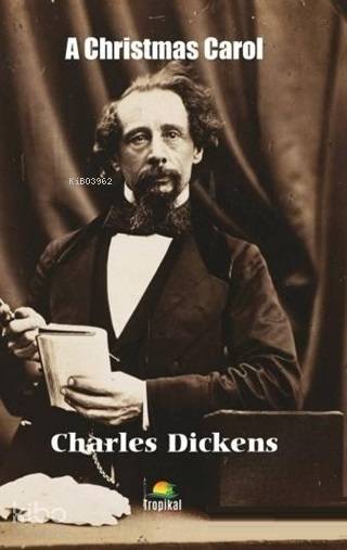  A Christmas Carol | Charles Dickens | Tropikal Kitap | 9786057892683 | 