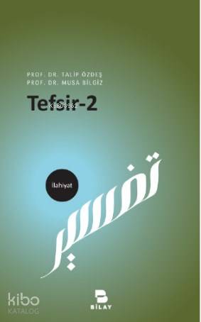  Tefsir 2 | Tefsir 2 | Musa BilgizTalip Özdeş | Bilimsel Araştırma Yayınları (Bilay) | 9786058096851 