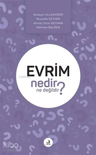  Evrim Nedir Ne Değildir | Evrim Nedir Ne Değildir | Kolektif | Fecr Yayınları | 9786057570741 