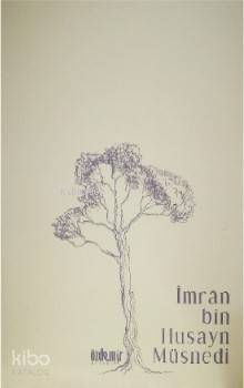  İmran bin Husayn Müsnedi | İmran bin Husayn Müsnedi | İshak Doğan | Özdemir Kitabevi | 9786052153390 