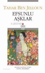  Efsunlu Aşklar | Tahar Ben Jelloun | Gönül Akgerman | Can Yayınları | 9789750706332 | 