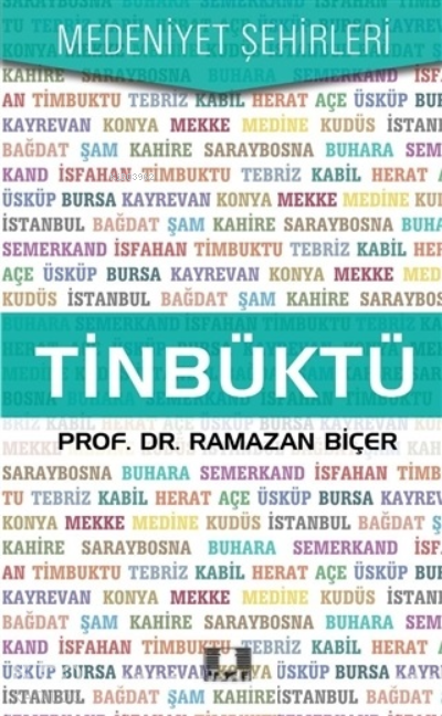  Tinbüktü (Timbuktu) | Tinbüktü (Timbuktu) | Ramazan Biçer | İlke Yayıncılık | 9786055961459 
