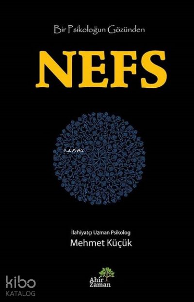 Bir Psikoloğun Gözünden Nefs