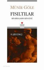  Fısıltılar Bin / Bir Kadın Sövgüsü | Münir Göle | Can Yayınları | 9789750707490 | 