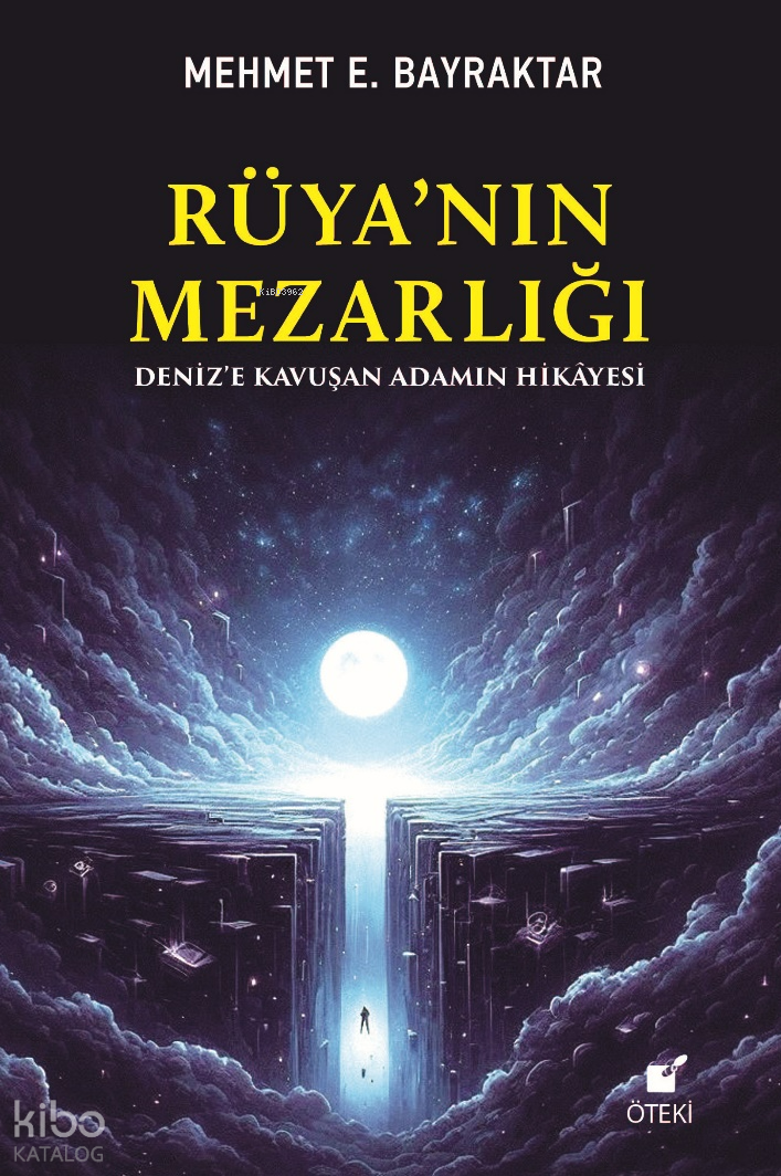 Rüya’nın Mezarlığı ;Deniz’e Kavuşan Adamın Hikayesi