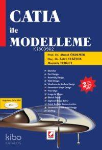  Catia İle Modelleme (Cdli) | Catia İle Modelleme (Cdli) | Ahmet Özdemir | Zafer Tekiner | Mustafa Turgut | Ahmet ÖzdemirZafer TekinerMustafa Turgut | Seçkin Yayıncılık | 9789750205200 