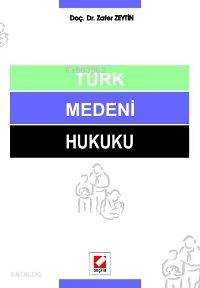  Türk Medeni Hukuku | Türk Medeni Hukuku | Zafer Zeytin | Seçkin Yayıncılık | 9789750208331 